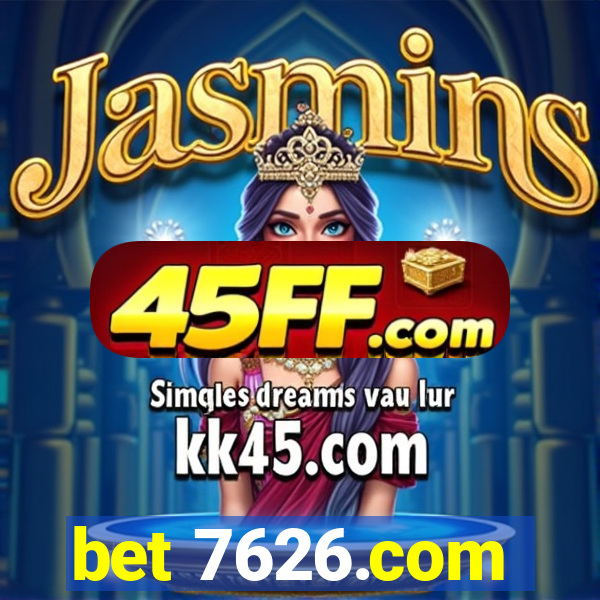 bet 7626.com